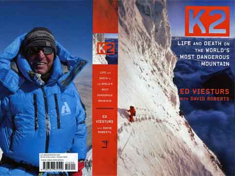 
Front cover: Ed Viesturs on K2 Traverse Aug 16 1992. Back Cover: Ed Viesturs On Everest Summit May 19 2009.
